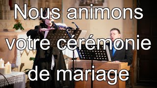 Nous animons votre cérémonie de mariage à léglise  musique et chant pour messe ou bénédiction [upl. by Kaden]