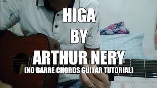 Higa  Arthur Nery no Barre chords easy guitar chord tutorial [upl. by Leribag]