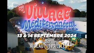 AiseauPresles  Village méditerranéen 2024 [upl. by Ahsac]