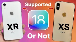 iOS 18 Support iPhone XR iPhone XS amp XS Max or not [upl. by Aivataj]