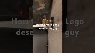 How to make Lego desert army guy [upl. by Lyrret582]