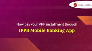 Pay Post Office PPF installment hasslefree with IPPB [upl. by Sidwohl]