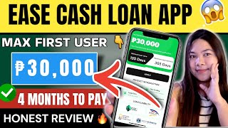 EASE CASH LOAN APP✅₱30k UNANG LOAN HONEST REVIEW ❗️ [upl. by Guimar14]