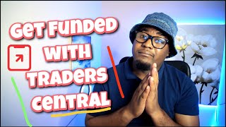 TRADERS CENTRAL  GET FUNDED [upl. by Euqor]