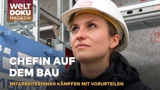 JUNGE CHEFIN IM BAUGEWERBE Kraftvoll kreativ und keine Vorurteile mehr Die Zeiten ändern sich [upl. by Syck]