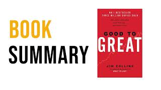 Good to Great by Jim Collins  Free Summary Audiobook [upl. by Ennoitna]