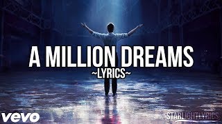 The Greatest Showman  A Million Dreams Lyric Video HD [upl. by Gimble]