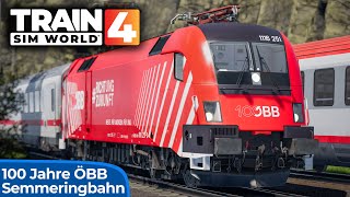 Train Sim World 4  Sonderlackierung 100 Jahre ÖBB Jubiläum  Semmeringbahn Taurus 1116 – Siemens [upl. by Irod]