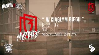 Nizioł  W ciągłym biegu ft ŻabolChińczykMieszko prod Pesh [upl. by Nairrot248]