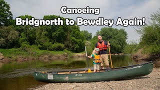 Canoeing the River Severn from Bridgnorth to Bewdley Again [upl. by Emmanuel]