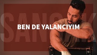 Sancak  Ben de Yalancıyım feat Rapozof [upl. by Ttirrem]