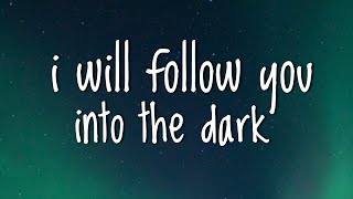 I Will Follow You Into The Dark  Halsey YUNGBLUD Lyrics [upl. by Aihsila702]