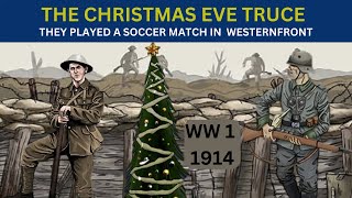 The CHRISTMAS EVE TRUCE in 1914  WW I [upl. by Nylavad875]