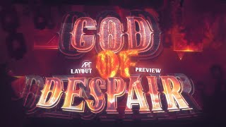 God of Despair  Layout Preview  APTeam [upl. by Nilhtac413]