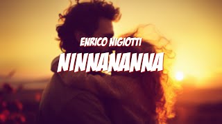 NINNANANNA  Enrico Nigiotti Lyrics  Testo [upl. by Lyred30]