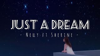 Nelly ft Sherine  Just a Dream Original  Lyric Arab amp Latin  Viral Tiktok [upl. by Clara]