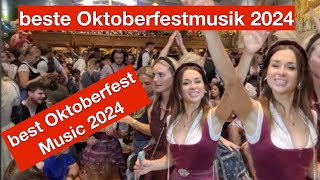 MünchnerMunich Oktoberfest 2024  Die beste Oktoberfestmusik auf der Wiesn im Festzelt [upl. by Toille]