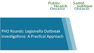 PHO Rounds Legionella Outbreak Investigations A Practical Approach [upl. by Naitsirhk91]