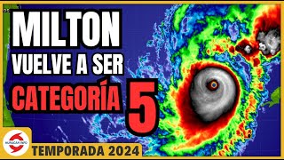 Milton vuelve a ser categoría 5 Llega a Florida el miércoles y jueves Huracán Milton [upl. by Zena]