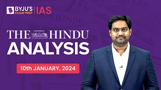 The Hindu Newspaper Analysis  10th January 2024  Current Affairs Today  UPSC Editorial Analysis [upl. by Aivizt766]