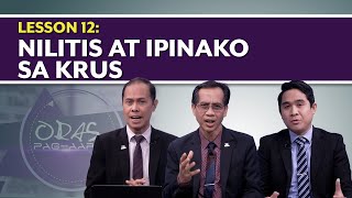 Oras ng Pagaaral  Nilitis at Ipinako sa Krus  Lesson 12  3rd Qtr [upl. by Eneryt]