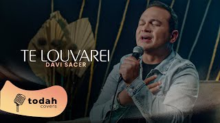 Davi Sacer  Te Louvarei Cover Toque No Altar [upl. by Domela]