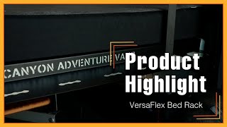 PRODUCT HIGHLIGHT VersaFlex Bed Rack for Revel Vans [upl. by Noiram]