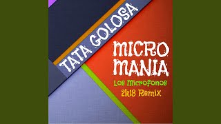 Micromania Los Microfonos Remix [upl. by Dulcea]