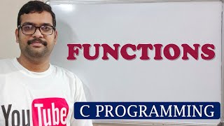 54  FUNCTIONS  C PROGRAMMING [upl. by Moriyama226]