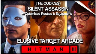 HITMAN 3  The Codices  wOptimised Routes amp Equipment  Silent Assassin [upl. by Ytinav]