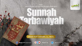 Ustadz Nafi Zainuddin Lc MHI  Sunnah Tarbawiyah [upl. by Forrer]