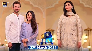 Shan e Suhoor  Ushna Shah amp Hamza Amin  27 March 2024  ARY Digital [upl. by Selohcin]