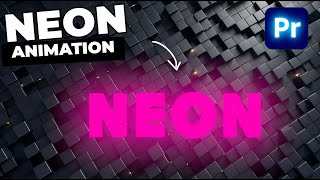 How To Make Animated NEON TEXT In Premiere Pro [upl. by Lorena]