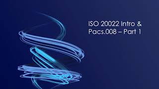 ISO 20022 Pacs008 [upl. by Dannie]