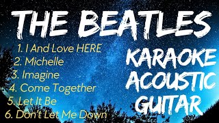 The Beatles popular songs Karaoke Acoustic Guitar lyrics karaoke acoustickaraoke [upl. by Herman]