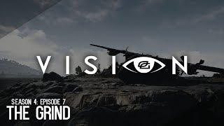 Vision  Season 4 Episode 7  quotThe Grindquot [upl. by Alul]