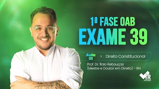 Curso 1a fase OAB  Exame 39  SEMANA GRATUITA  AULA 01 Dir Constitucional Prof Ítalo Rebouças [upl. by Friend]