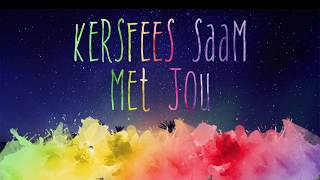 Kersfees Saam Met Jou [upl. by Plume293]