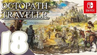 Octopath Traveler  Gameplay Walkthrough Part 18 Olberic Chapter 3  No Commentary HD [upl. by Nnylsor221]