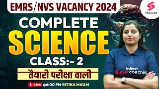 Science Class For EMRSNVS Exam 2024  EMRS Science Classes  Ritika Maam [upl. by Idnahk341]