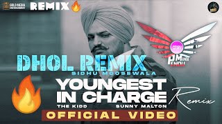 Youngest In Charge Dhol Remix Sidhu Moose Wala Ft Pendu Mania [upl. by Siron]