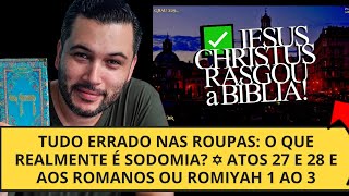 22ª AULA  Tudo ERRADO nas IGREJAS o que Realmente é SODOMIA  Atos 27 e 28 e Aos Romanos 1 ao 3 [upl. by Kostival]