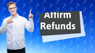 Does Affirm return unused funds [upl. by Atsirc]