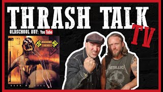 30 Jahre  Machine Head  Burn my Eyes Thrash Talk TV [upl. by Monarski]