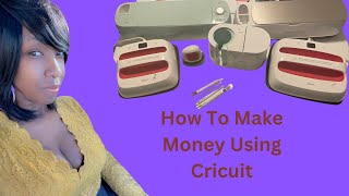 How to make money with CRICUT cricut [upl. by Cock]