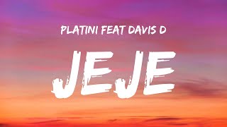 PLATINI JEJE FT DAVIS D OFFICIAL LYRICS [upl. by Ario]