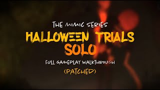 The Mimic  Halloween Trials Solo Full Gameplay Walkthrough PATCHED [upl. by Nola702]