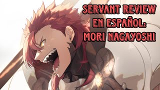 FGO Servant Review En español Mori Nagayoshi Berserker 3 [upl. by Tarryn]