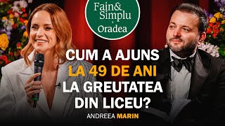 CUM SA TRANSFORMAT ANDREEA MARIN LA 49 ANI PUTEREA VULNERABILITĂȚII  Fain amp Simplu Podcast 202 [upl. by Stanwin112]