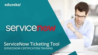 ServiceNow Ticketing Tool  Understanding Incident Management In ServiceNow  Edureka [upl. by Dewie654]